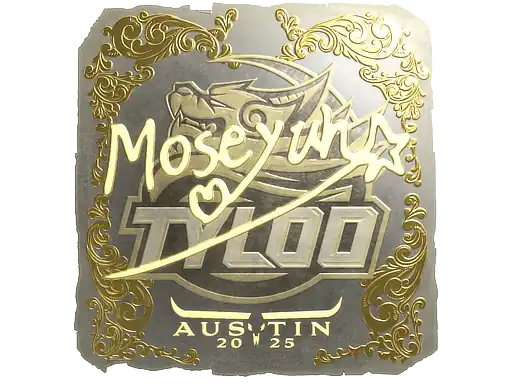 Sticker | Moseyuh (Gold) | Austin 2025